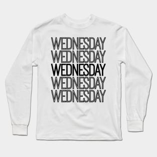 Weekdays: Wednesday Long Sleeve T-Shirt